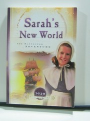 Sarah’s New World: The Mayflower Adventure (1620) (Sisters in Time #1)