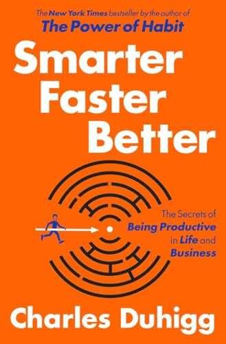 Smarter Faster Better: The Secrets of – Hardcover, by Duhigg Charles – Very Good