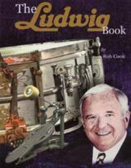 The Ludwig Book: A Business History and Dating Guide, Cook, Rob, Excellent Book