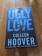 Ugly Love : A Novel by Colleen Hoover (2014, Trade Paperback)