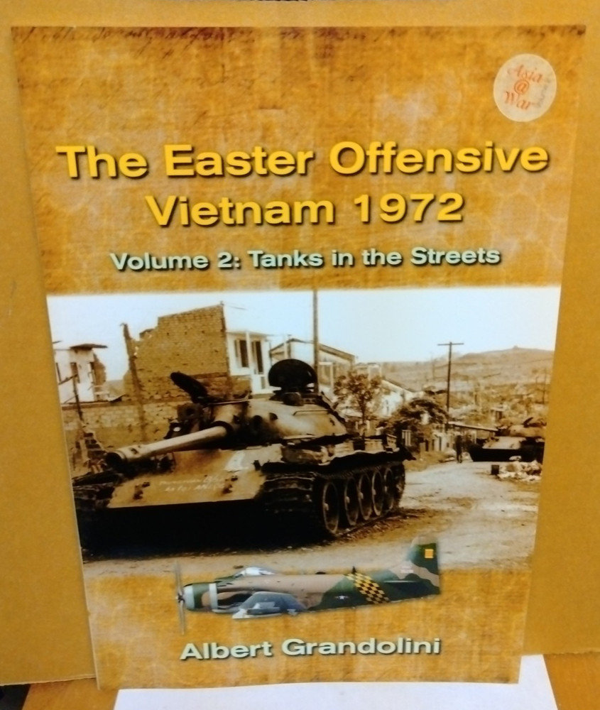 Book: Asia at War series – Easter Offensive: Vietnam 1972 : Vol 2 Tanks Streets