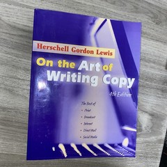 ON THE ART OF WRITING COPY (4TH EDITION): THE BEST OF By Gordon Herschell Lewis
