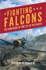 Fighting Falcons: The Campaigns of Vmf-221 in the Pacific (Hardback or Cased Boo
