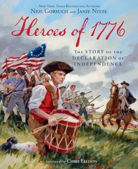 Heroes of 1776: The Story of the Declaration of Independence Hardcover
