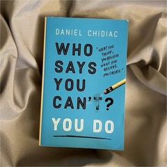 Who Says You Can’t? You Do Paperback Daniel Chidiac