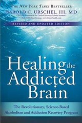 Healing the Addicted Brain: The Revolutionary, Science-Based Alcoholism a – GOOD