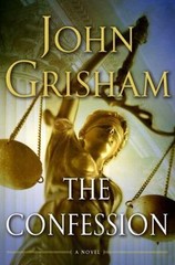 Confession : A Novel by John Grisham (2010, Hardcover) 1st Edition