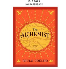 The Alchemist: A Modern Classic Fable of Spiritual , Paulo Coelho 2014