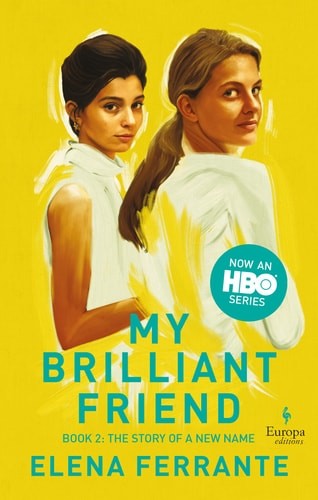 The Story of a New Name (HBO Tie-in Edition): Book 2: Youth (My Brilliant Friend