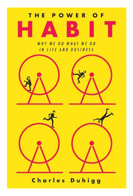 The Power of Habit: Why We Do What We Do in Life and Business by Duhigg, Charles
