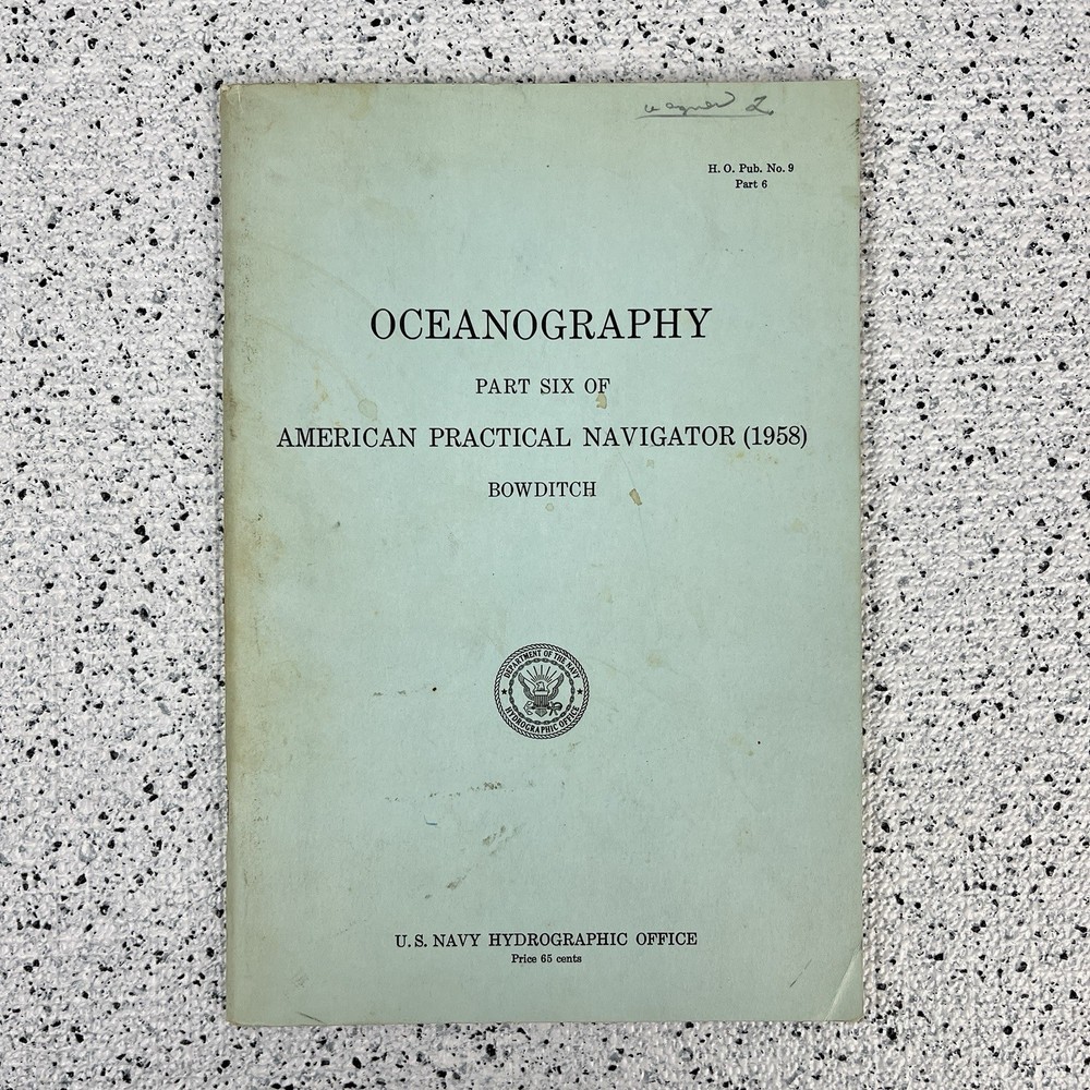 American Practical Navigator Part 6 OCEANOGRAPHY Bowditch US Navy Booklet 1958