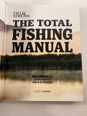 The Total Fishing Manual: 317 Essential Fishing Skills [Field and Stream]