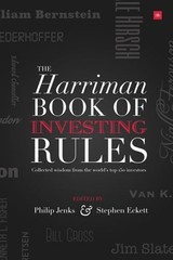 Harriman House Book of Investing Rules: Collected Wisdom from the World’s Top
