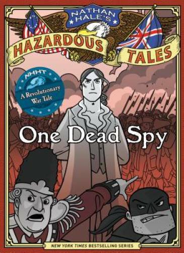 One Dead Spy (Nathan Hale’s Hazardous Tales #1) – Hardcover – GOOD