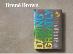Daring Greatly: How to transform your life, by Brene Brown Ph.D – Hard cover