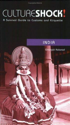 Culture Shock! India: A Survival Guide to Customs and Etiquette