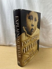 Explaining Hitler Ron Rosenbaum 1998 First Edition Historical Analysis