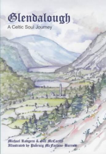 Glendalough : A Celtic Soul Journey – Paperback – GOOD