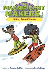 The Magnificent Makers #3: Riding Sound Waves – paperback Griffith, Theanne|…