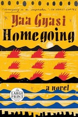 Homegoing, Gyasi, Yaa