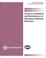 AWS J1.2M/J1.2:2026 – GUIDE TO INSTALLATION AND MAINTENANCE OF RESISTANCE WELDIN