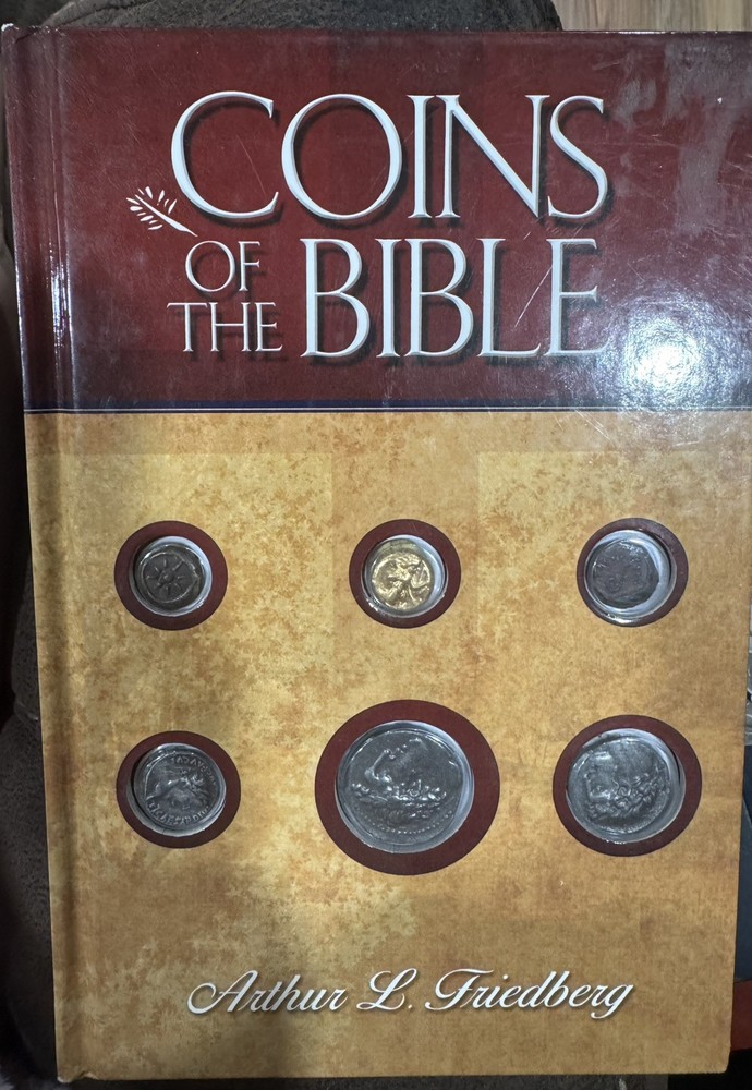 Arthur L Friedberg Coins of the Bible (Hardback)