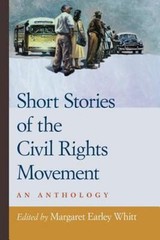 Short Stories of the Civil Rights Movement: An Anthology by
