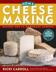 Home Cheese Making: Recipes for 75 Homemade Cheeses – Paperback – GOOD