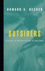 Outsiders: Studies In The Sociology Of Deviance – Paperback – GOOD
