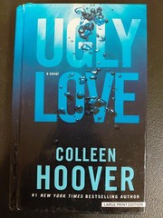 UGLY LOVE: A NOVEL (THORNDIKE PRESS LARGE PRINT ROMANCE) BY Colleen Hoover