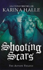Shooting Scars: Book 2 in The Artists – Paperback, by Halle Karina – Very Good