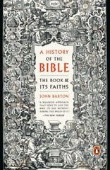 A History of the Bible: The Book and Its Faiths by John Barton (0143111205)