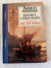 American Heritage History of the United States Vol. 1 : The New World