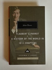 Flaubert’s Parrot & A History of the World in 10 1/2 Chapters; L of A Ed., NF/NF