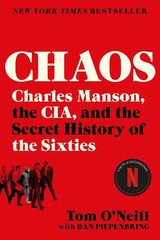 Chaos: Charles Manson, the Cia, and the Secret History of the Sixties US Stock*