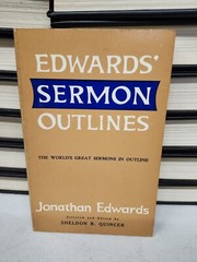 Edwards’ Sermon Outlines 1971 Christian Preaching Theology Pastor Bible Study
