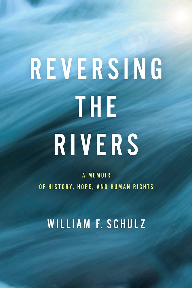Reversing the Rivers: A Memoir of History, Hope, and Human Rights (Pennsylva…