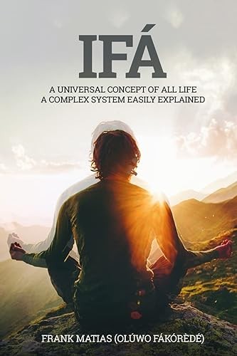 Ifá A universal concept of all life A complex system easily ex…