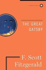The Great Gatsby: The Only Authorized Edition by Fitzgerald, F. Scott