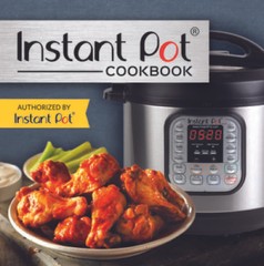 Instant Pot Cookbook: Authorized by Instant Pot – Hardcover – VERY GOOD