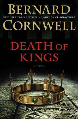 Death of Kings – Hardcover By Cornwell, Bernard – GOOD