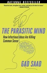 Parasitic Mind: How Infectious Ideas Are Killing Common Sense – hardcover Sa…