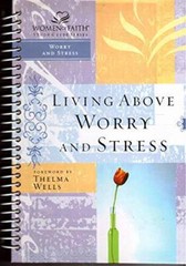 Living Above Worry and Stress (Women of Faith Study Guide Series) – GOOD