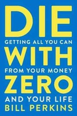 Perfect Book Gift for Christmas – Die with Zero, Paperback