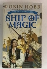Robin Hobb Fantasy SHIP OF MAGIC LiveShip Traders Book 1 PB