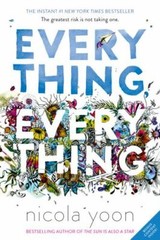 EVERYTHING, EVERTHING, by Nicola Yoon, No Remainders, 306 Pages, Paperback, NEW