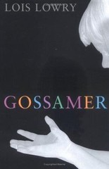 Gossamer – 9780618685509, Lois Lowry, hardcover
