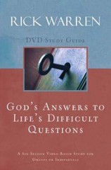 God’s Answers to Life’s Difficult Questions Bible Study Guide by Rick Warren