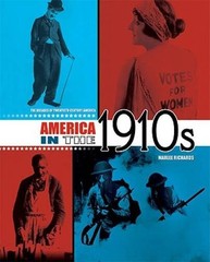 America in the 1910s (Decades of Twentieth-Century America) – GOOD
