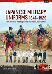 Ritta Nakanishi Japanese Military Uniforms 1841-1929 (Paperback) Asia@War
